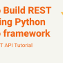 How To Build REST API Using Python Django Framework | CodeForGeek
