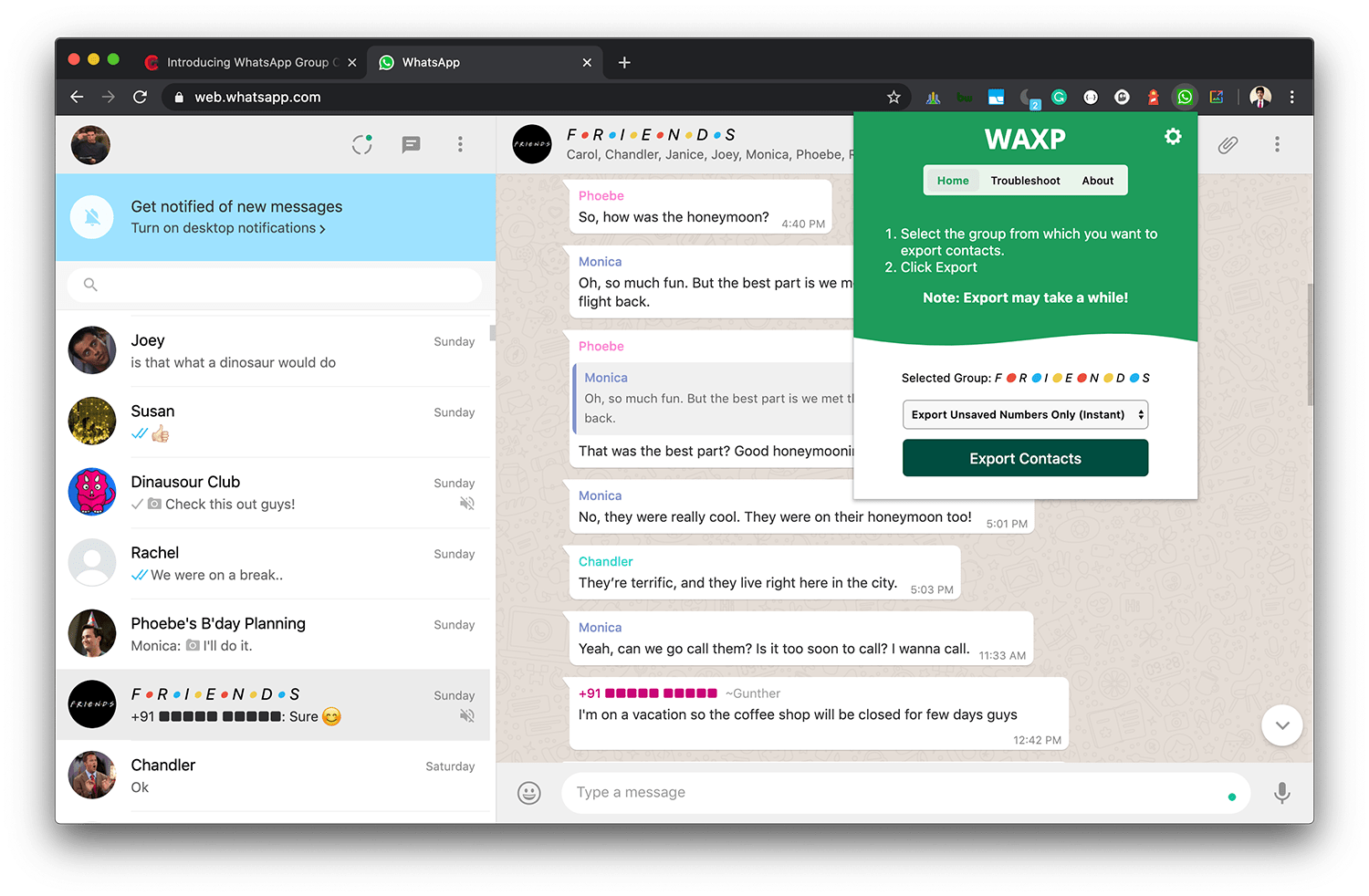 WhatsApp Contact Exporter (WAXP) extension allows you to extract/export your WhatsApp group contacts to CSV file