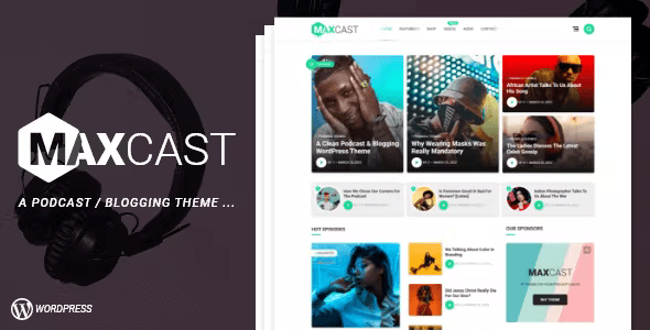 MaxCast A WordPress Podcasting Blogging Theme