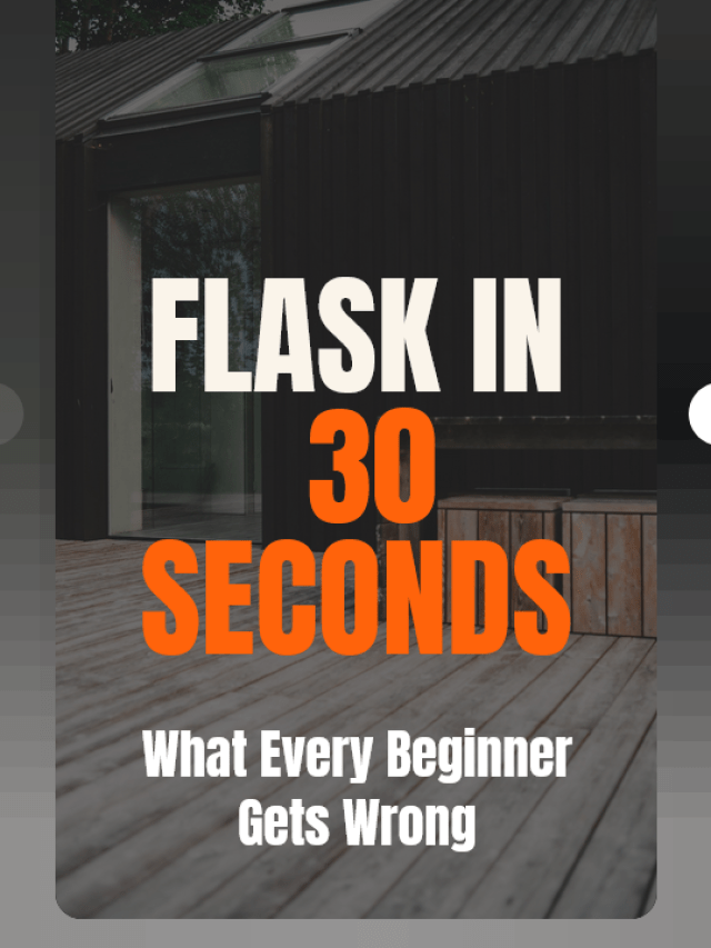 Beginner Flask Mistakes in 30 Seconds