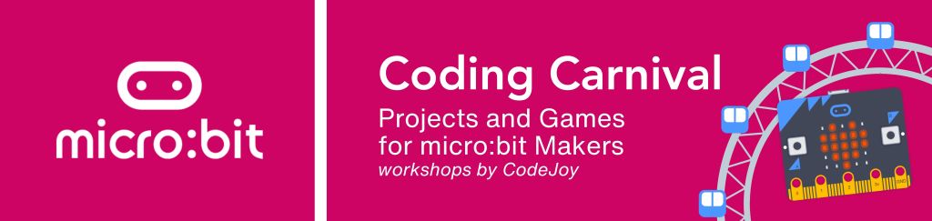 A promotional banner for a 'Coding Carnival' featuring the micro:bit logo, highlighting projects and games for micro:bit makers, organized by CodeJoy. The background is bright pink, and there is an illustration of a Ferris wheel.