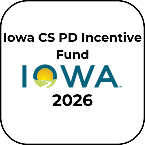 Logo for the Iowa CS PD Incentive Fund featuring 'Iowa' in teal with a sun symbol, accompanied by the year 2026.