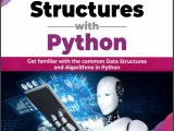 скачать бесплатно Data Structures With Python Get Familiar With The