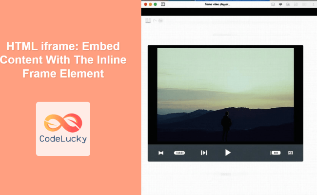 HTML YouTube Embedding: A Comprehensive Guide For Developers - CodeLucky