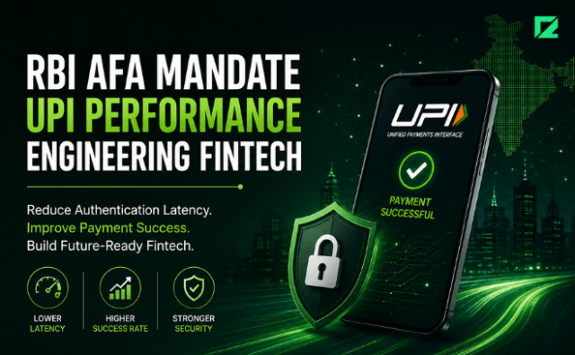 RBI AFA Mandate UPI Performance Engineering Fintech