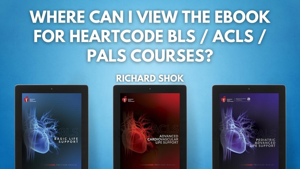 Where can I view the eBook for Heartcode BLS ACLS PALS courses