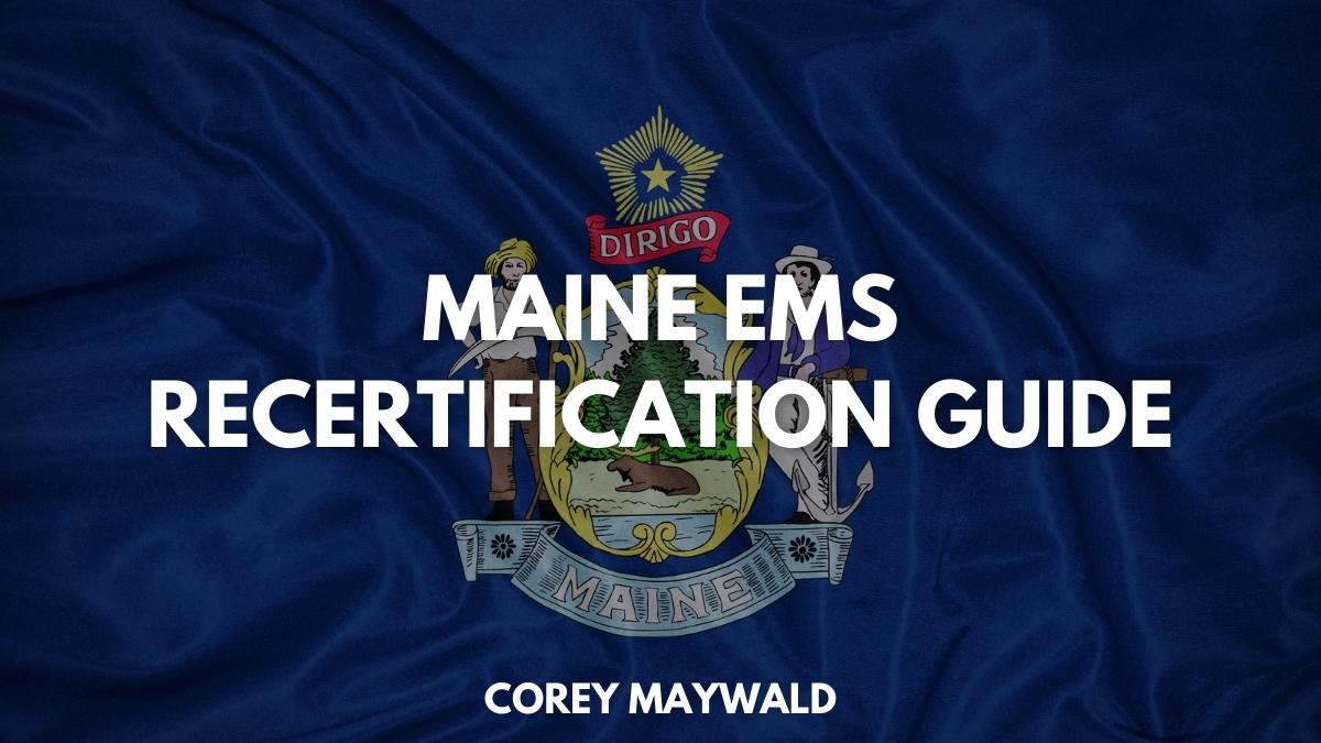Maine EMS Recertification Guide