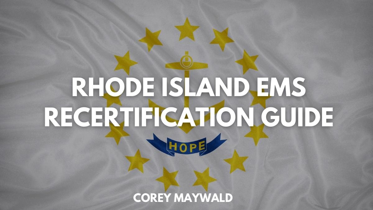 Rhode Island EMS Recertification Guide