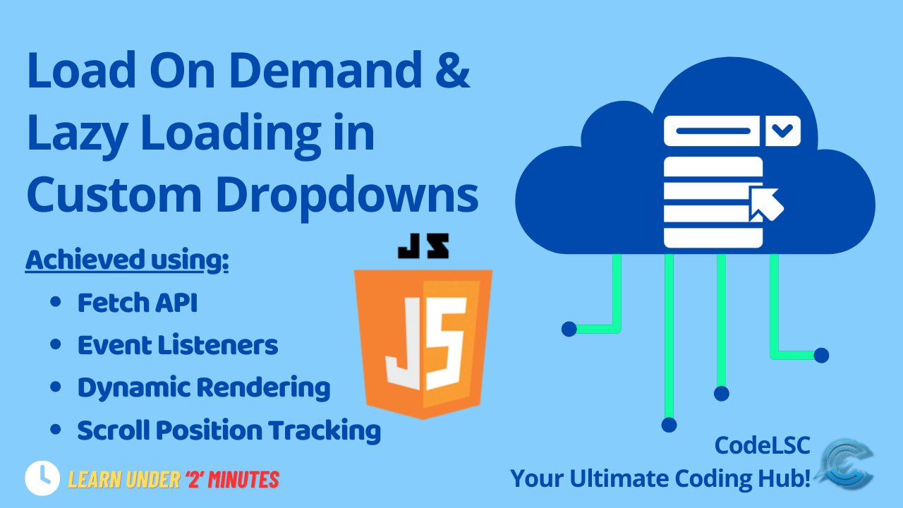 Load-on-Demand and Lazy Loading in Custom Dropdowns