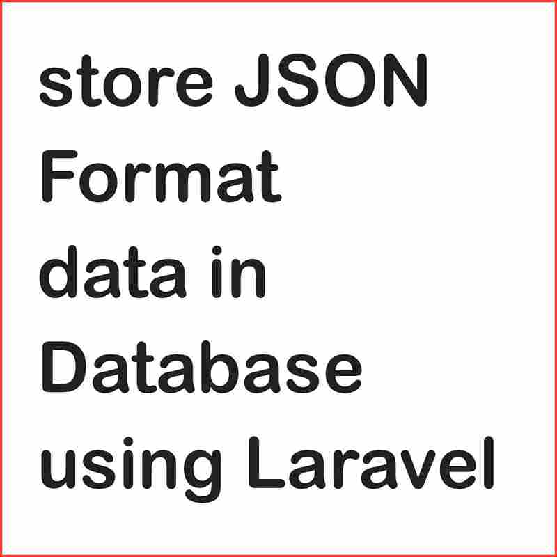 Laravel 11 Store Json Format Data In Database Tutorial - Modern Abstract Image - Retina