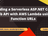 Coderjony Building A Serverless Asp Net Core Web Api With Aws Lambda