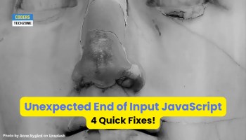 Unexpected End of Input JavaScript - 4 Quick Fixes!