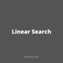 Linear Search Or Sequential Search In Python - Coderz.py