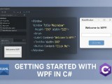 Getting Started With Wpf In C The Ultimate Guide For Beginners