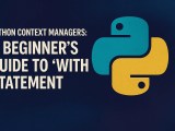 Python Context Managers A Beginner S Guide To With Statement