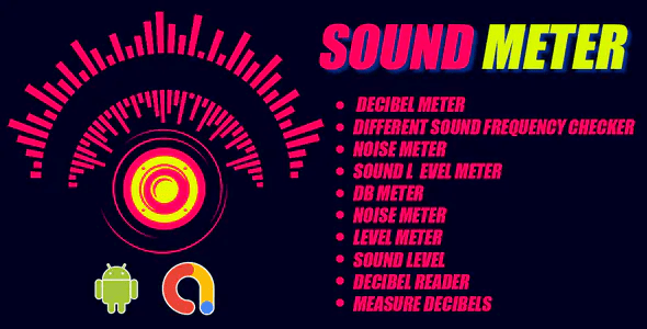 Sound Meter - Decibel meter & Noise meter - Sound Meter - Sound detector - Android App - Admob ads