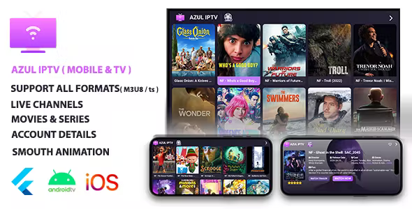 AZUL IPTV XTREAM, Multiple Format, Flutter AppMobile & Android TV