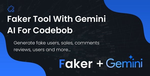 Faker Tool With Gemini AI For Codebob