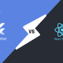Flutter Vs. React Native: Which One To Choose For The App?