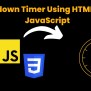 Countdown Timer Using HTML , CSS & JavaScript With Source Code ...