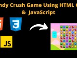 Candy Crush Game Using Html Css Javascript Codewithcurious
