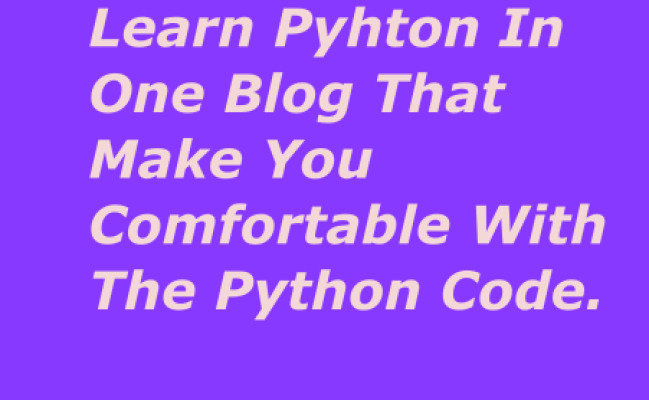 Learn Python In One Blog That Makes You Comfortable With The Python Code - CodeWithDC