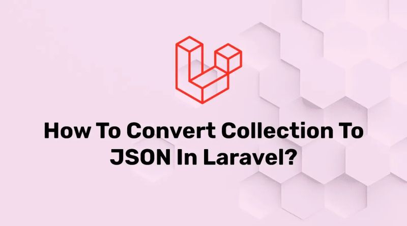 How To Convert Json To Collection In Laravel Itsolutionstuff Com - Minimal Texture Collection - 8K Quality