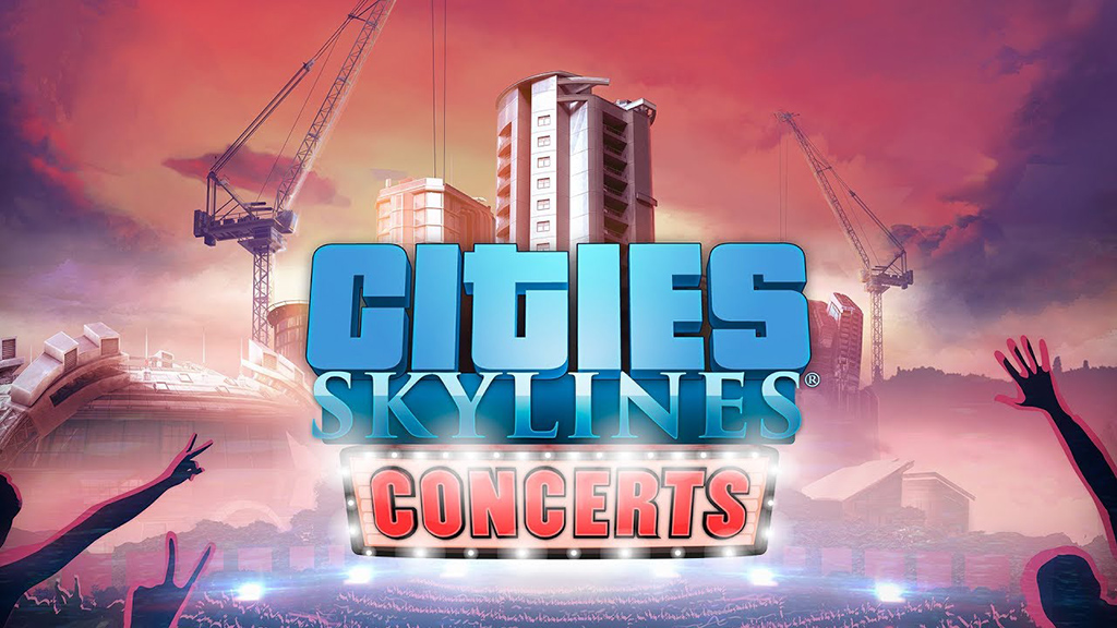 Cities: Skylines - Concerts