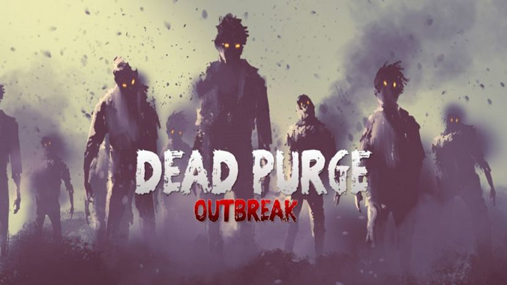 Dead Purge: Outbreak