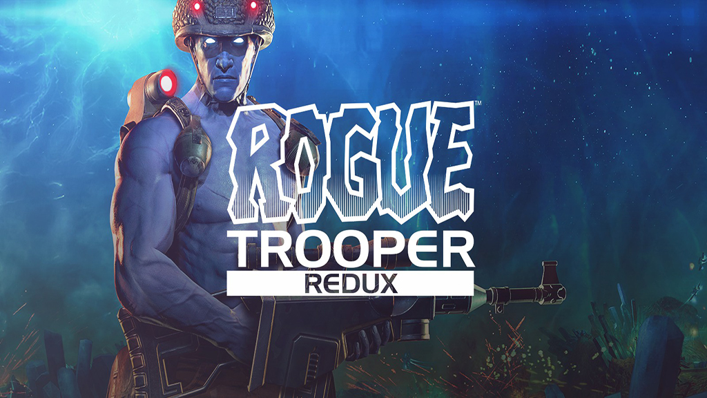 Rogue Trooper Redux