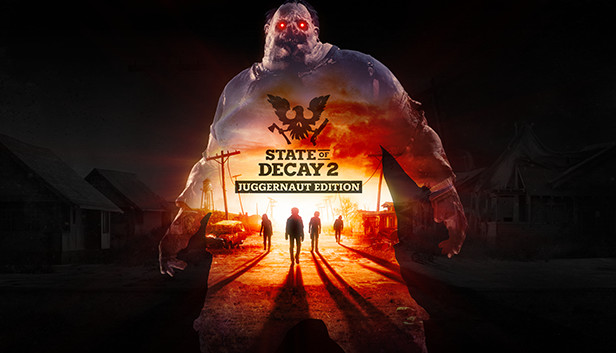 State of Decay 2: Juggernaut Edition