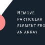 JavaScript - Remove Element From An Array - Codeymaze
