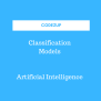 Classification Models In Machine Learning | Codez Up