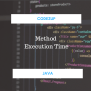 Java Program To Calculate The Method Execution Time | Codez Up