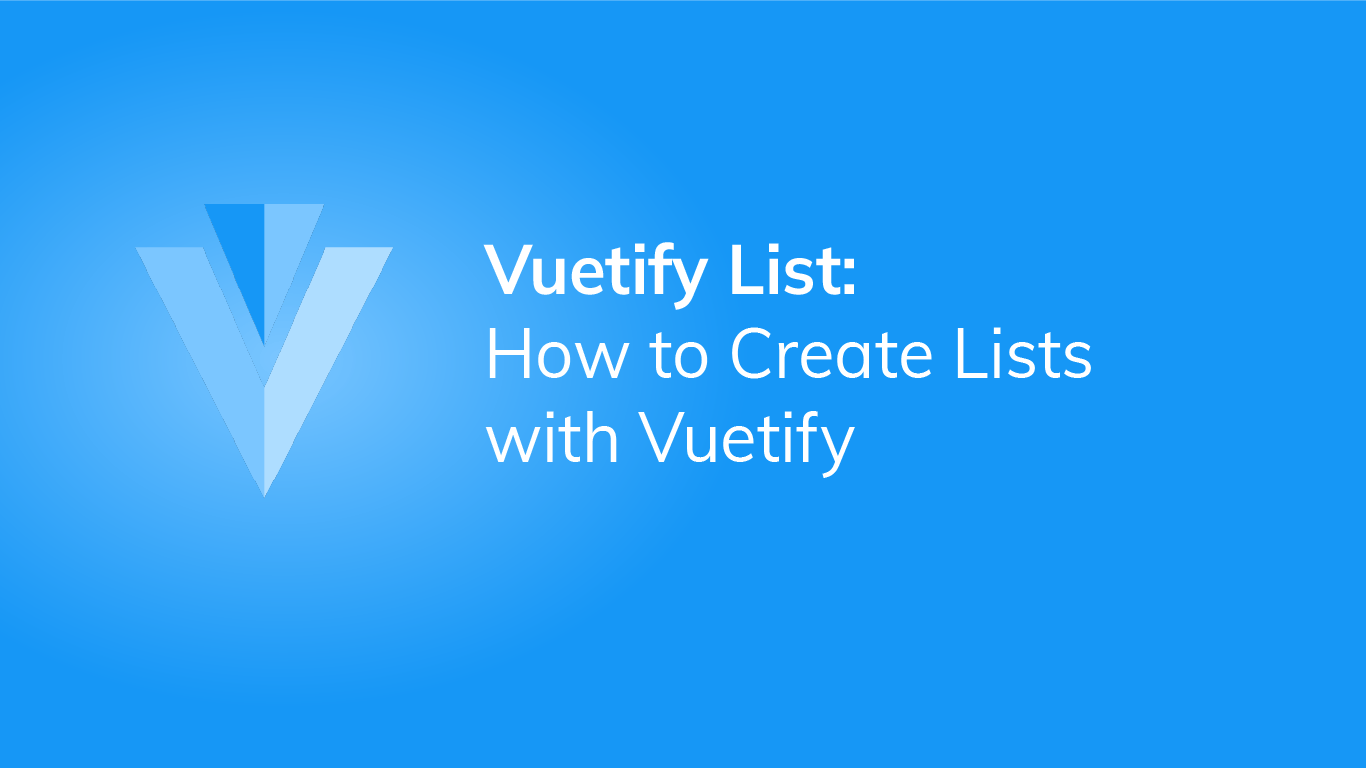 Vuetify List How to Create Lists with Vuetify Coding Beauty