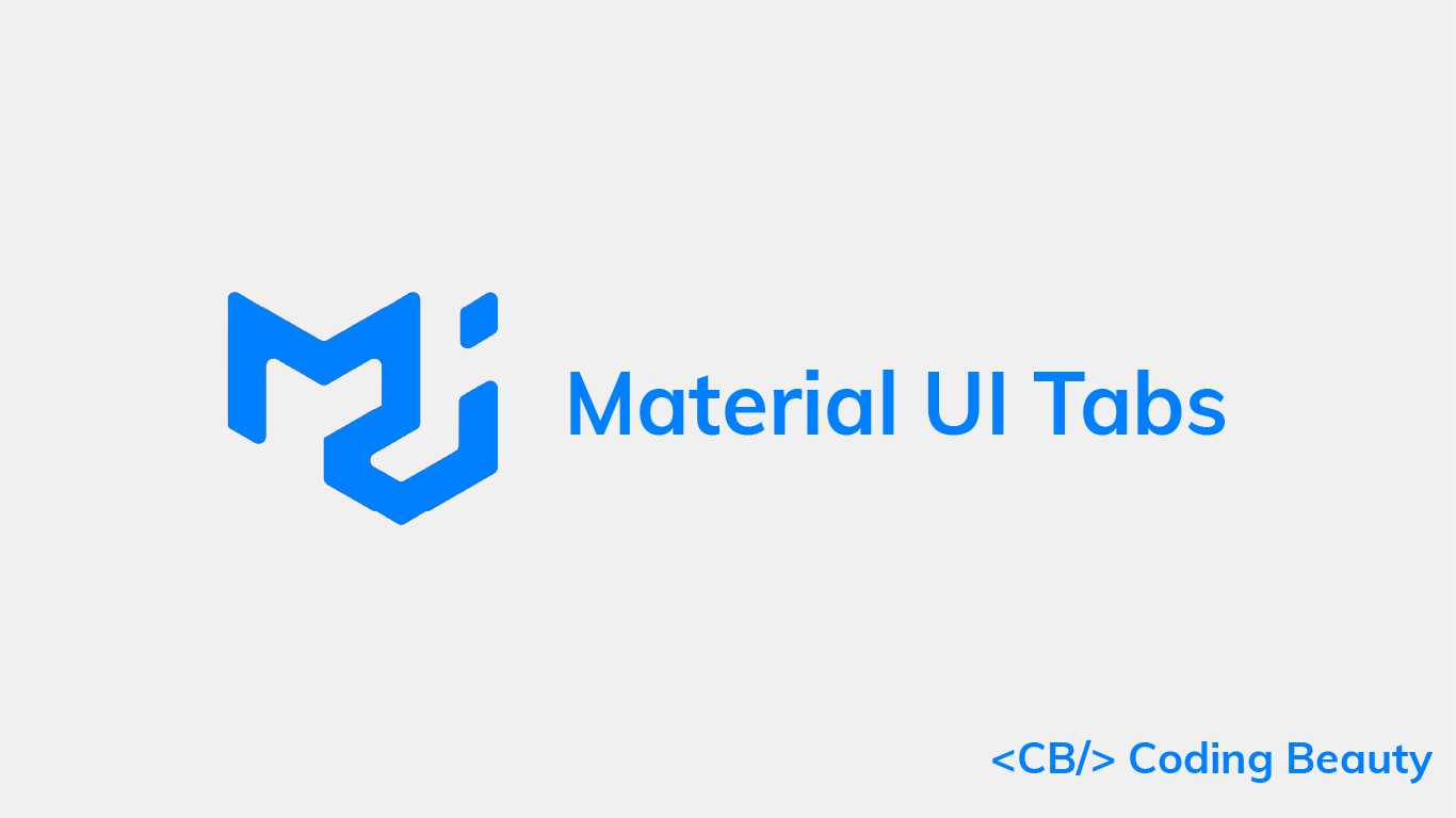 How to Use Tabs in Material UI Coding Beauty