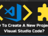 How To Create A New Project In Visual Studio Code Coding Campus
