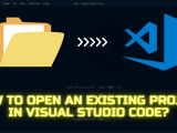 How To Open An Existing Project In Visual Studio Code Coding Campus