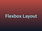 Css Flexbox Layout Master Flexible Box Layout