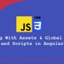 Working With Assets And Global Styles And Scripts In Angular