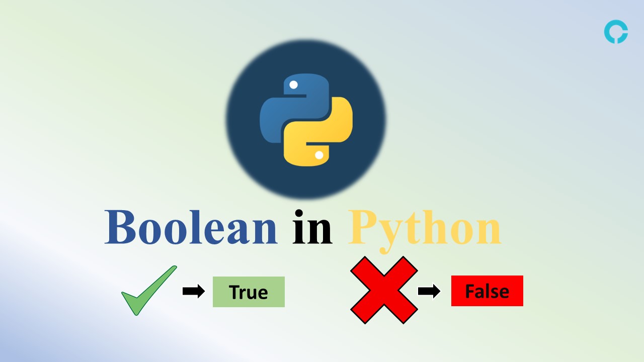 Introduction to Python Boolean Concept - codingstreets