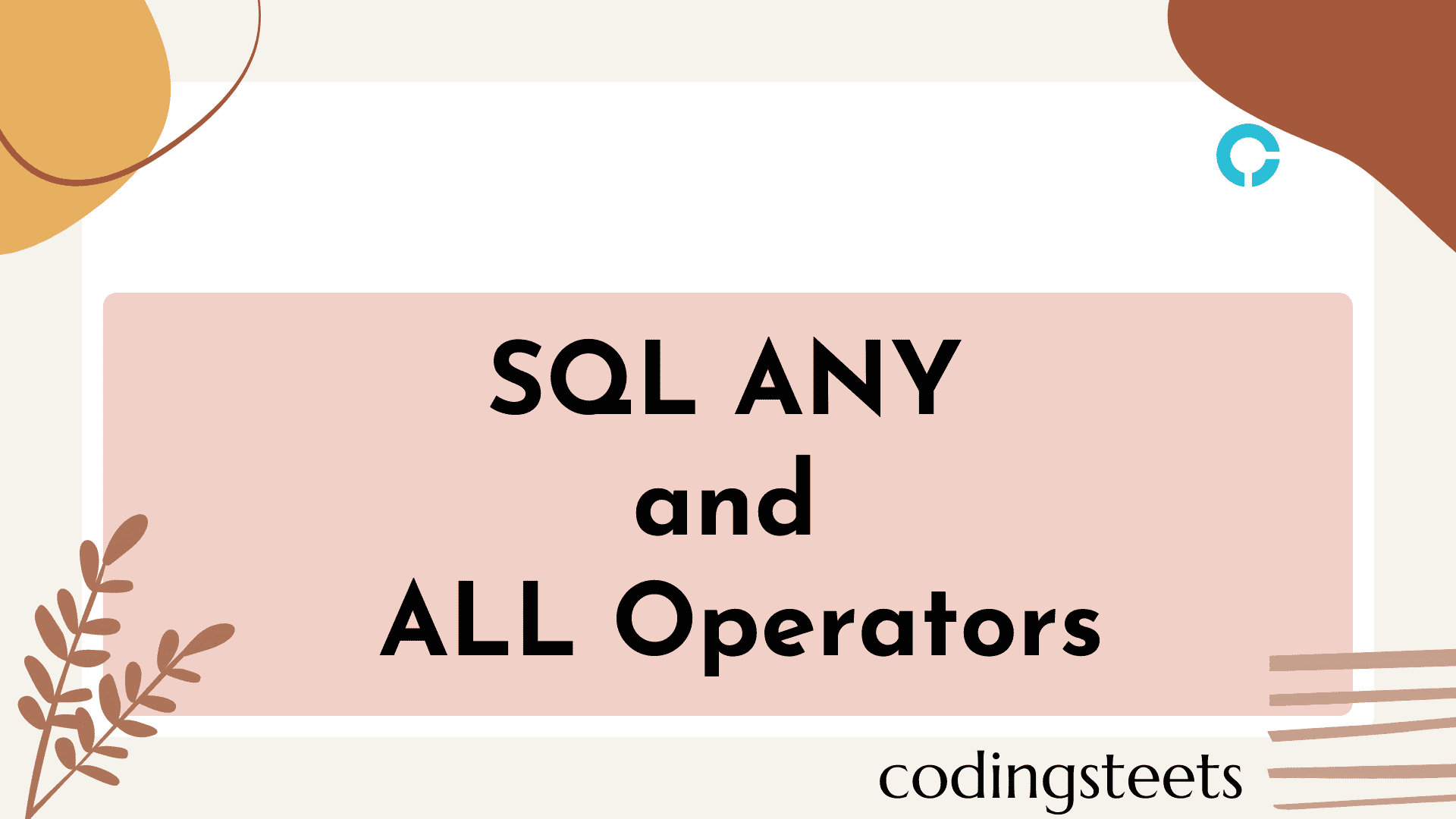Get Started: SQL ANY and ALL Operators - codingstreets