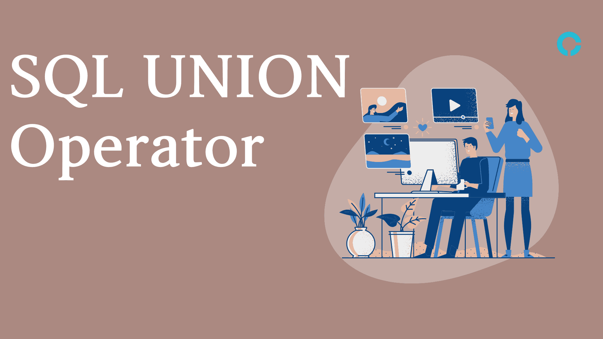 Get Started: SQL UNION Operator - codingstreets