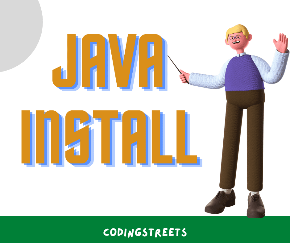 Get Started: Java Install - codingstreets