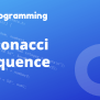 C Program To Display Fibonacci Sequence - CodingTute