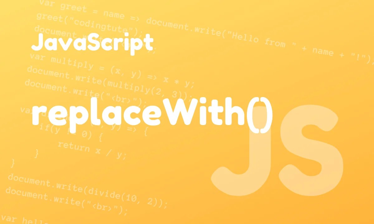JavaScript replaceWith function - CodingTute
