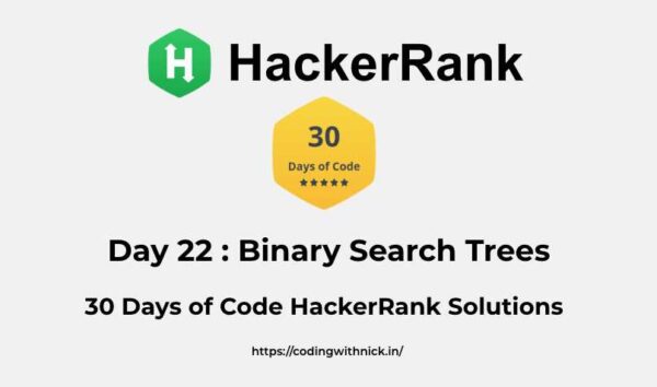 Hackerrank Day 22 Binary Search Trees 30 Days Of Code Solution - Best City Patterns in Mobile