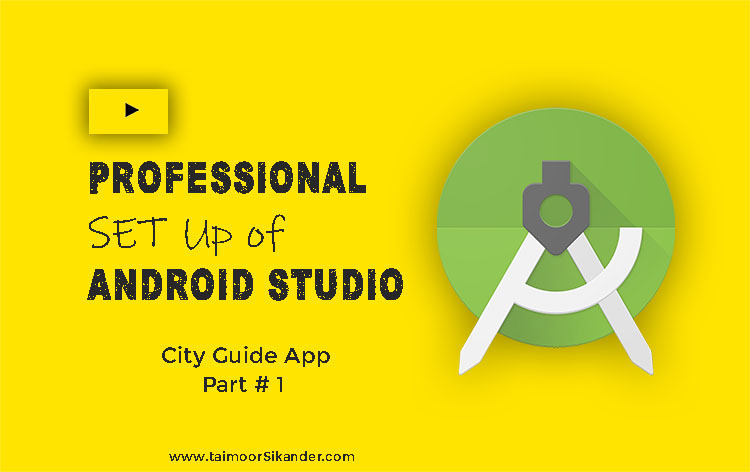 Basic Setup of Android Studio – City Guide App – Part 1 | Coding with T