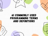 61 Commonly Used Programming Terms And Definitions