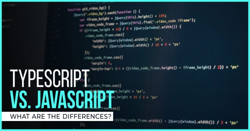 TypeScript vs. JavaScript: What Are the Differences?